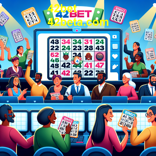 Descubra a Magia do Bingo no 42bet